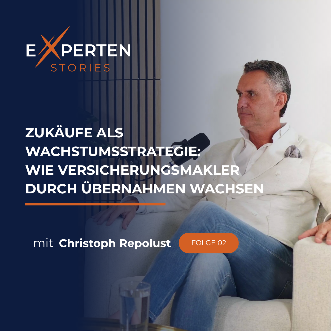 Folge 02 - Christoph Repolust über Zukäufe als Wachstumsstrategie