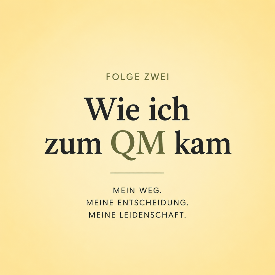 Wie ich zum QM kam.