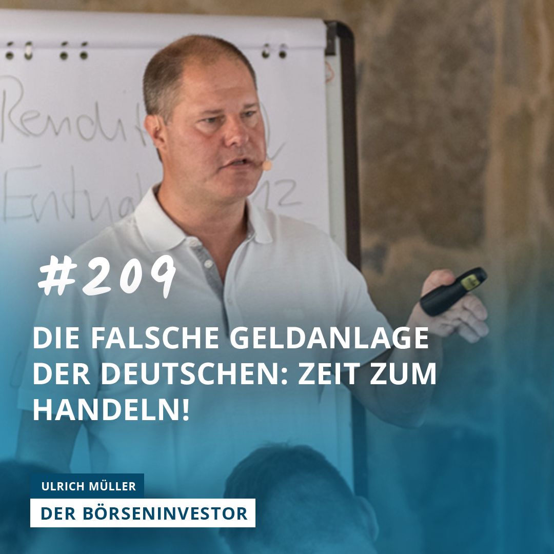 #209 Die falsche Geldanlage der Deutschen: Zeit zum Handeln!