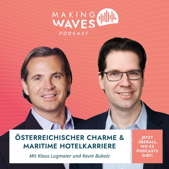 Österreichischer Charme & maritime Hotelkarriere mit Klaus Lugmaier