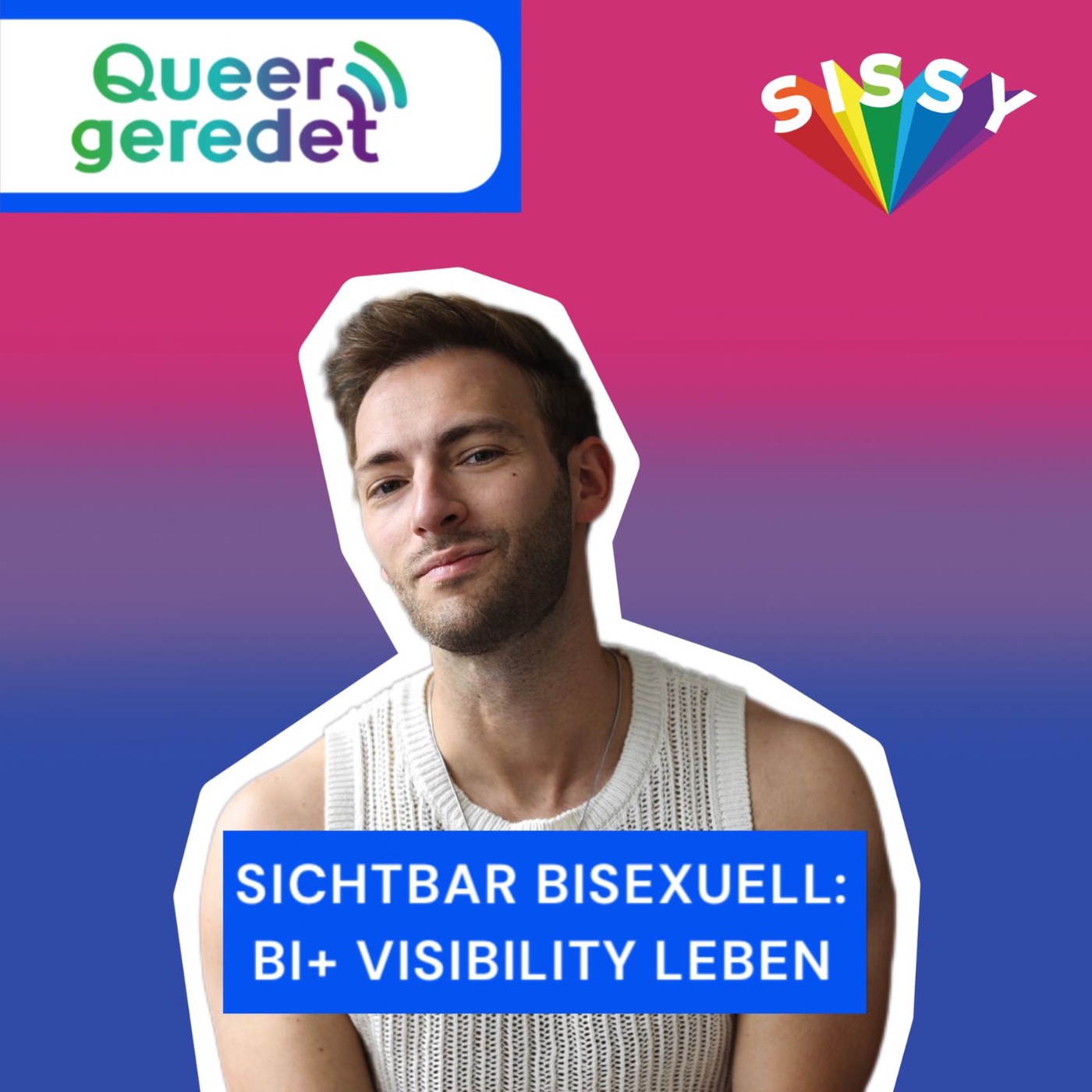 09: Sichtbar bisexuell: Bi+ Visibility leben
