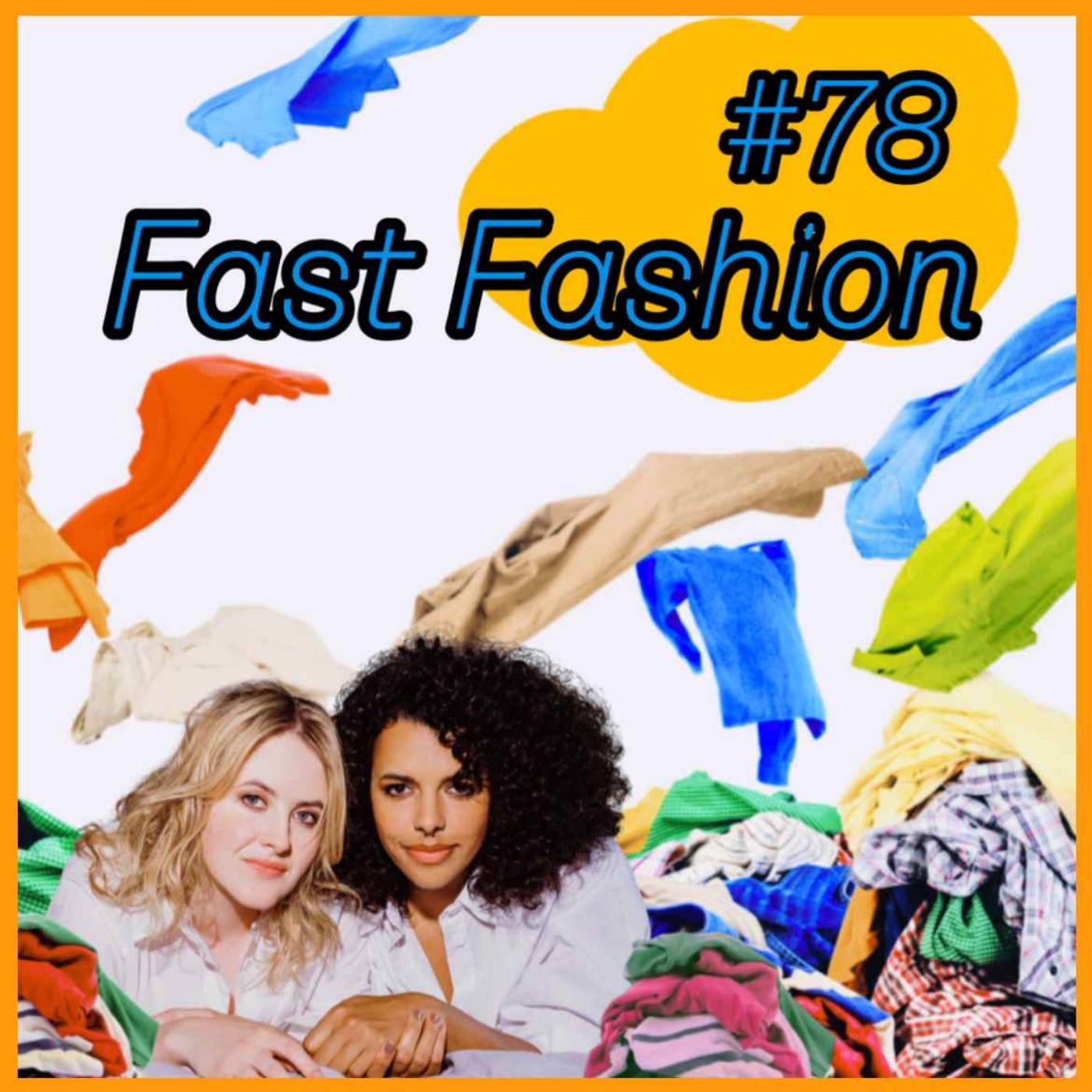 Fast Fashion - Warum kaufen wir immer noch so viele Klamotten?