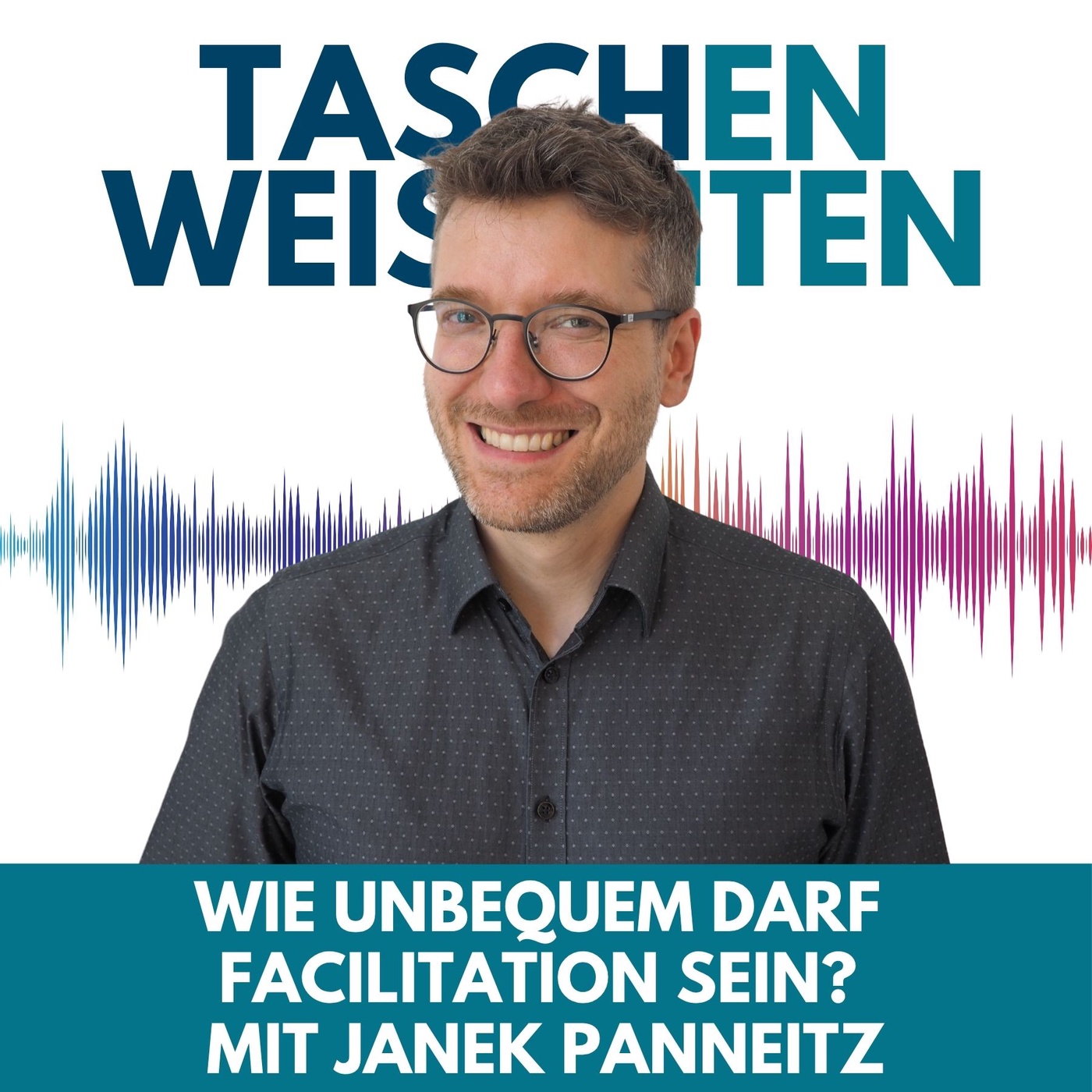 #30 Wie unbequem darf Facilitation sein? 
