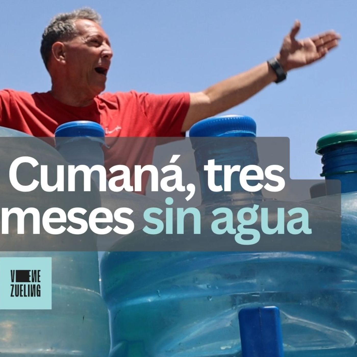 Cumaná, tres meses sin agua y sin esperanza