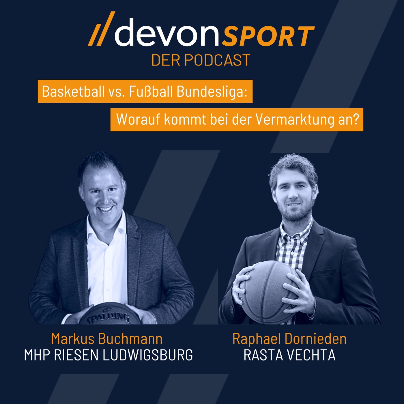 Basketball vs. Fußball Bundesliga: Erfolgreiche Vermarktungsstrategien - mit Markus Buchmann und Raphael Dornieden #23