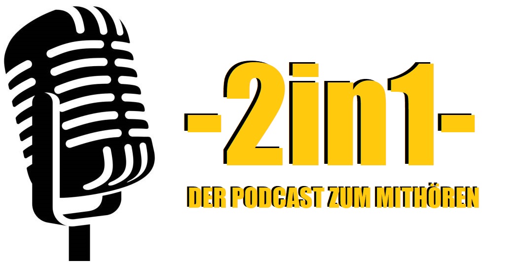 2in1 Der Podcast