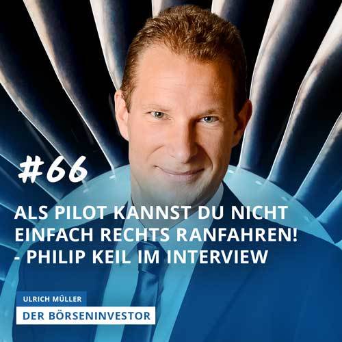 #66 Als Pilot kannst du nicht einfach rechts ranfahren! - Philip Keil Im Interview