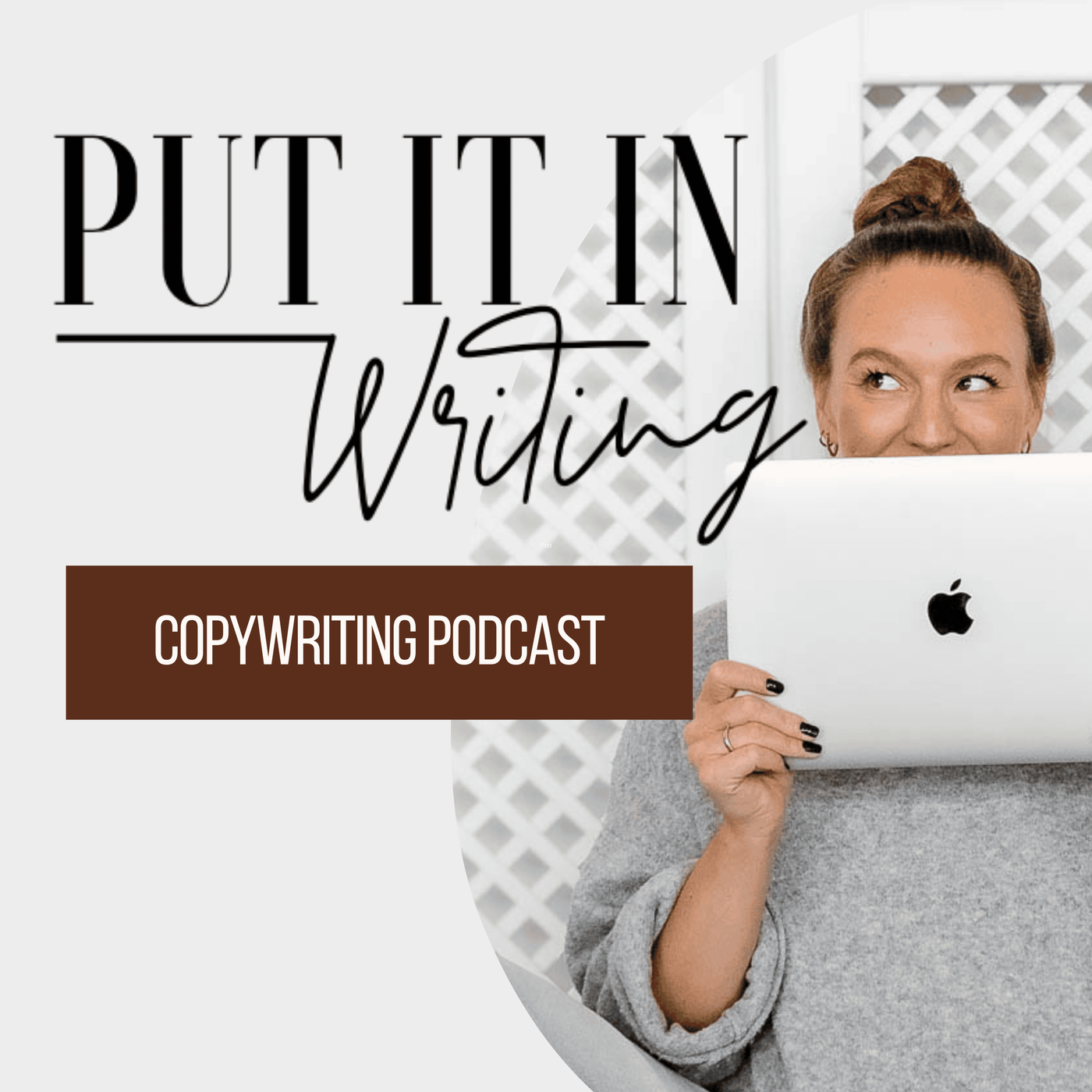 Put It In Writing - Copywriting Podcast