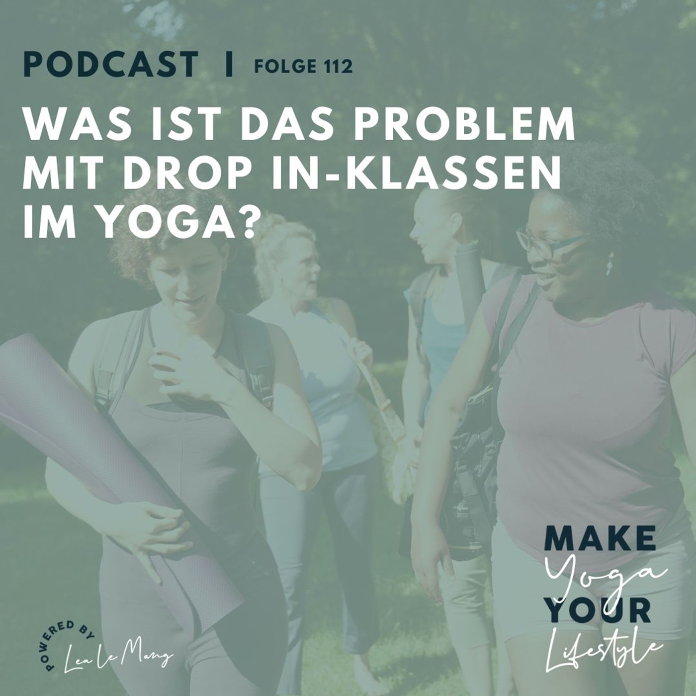 112 - Was ist das Problem mit Drop in-Klassen im Yoga?
