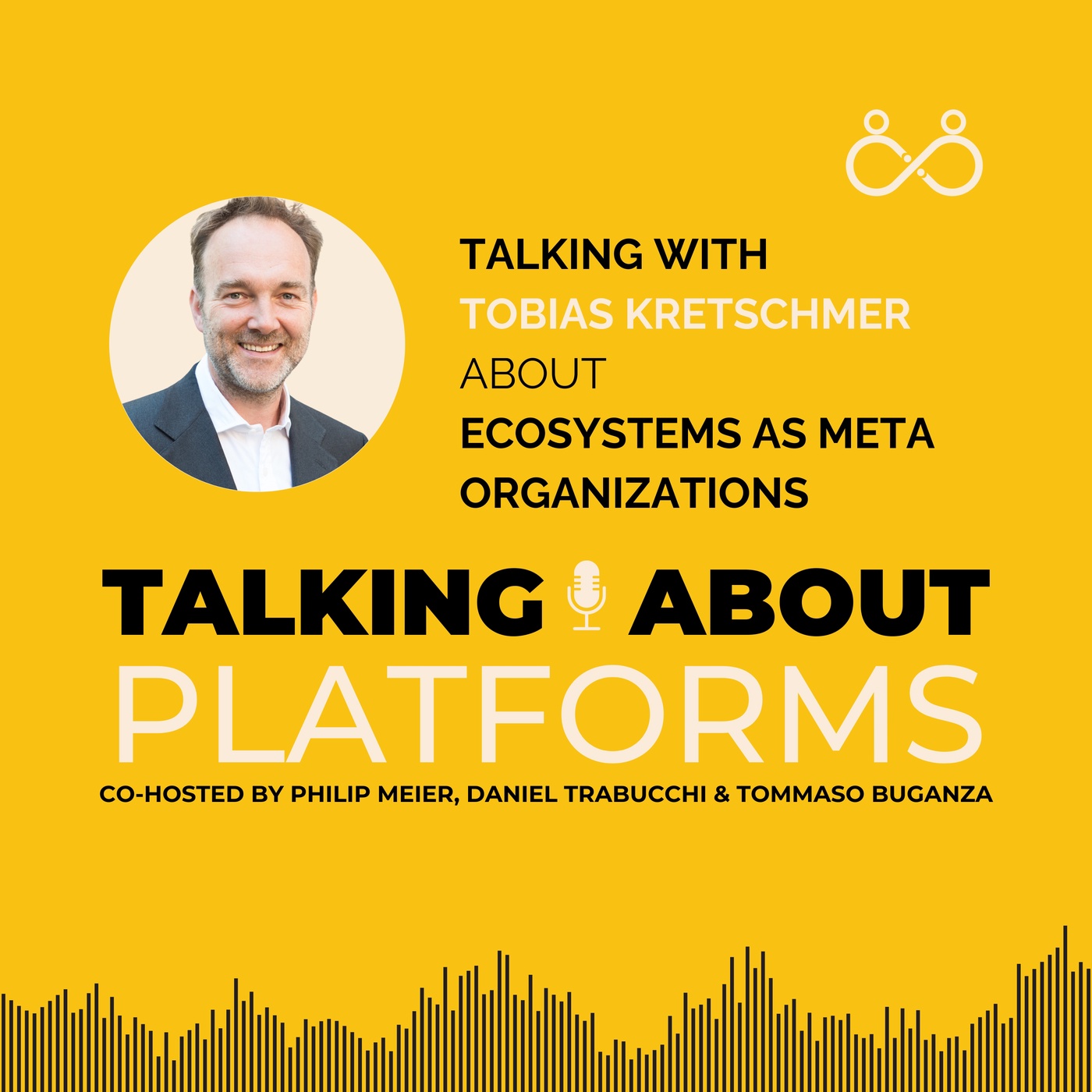 Platform ecosystems as meta‐organizations with Tobias Kretschmer