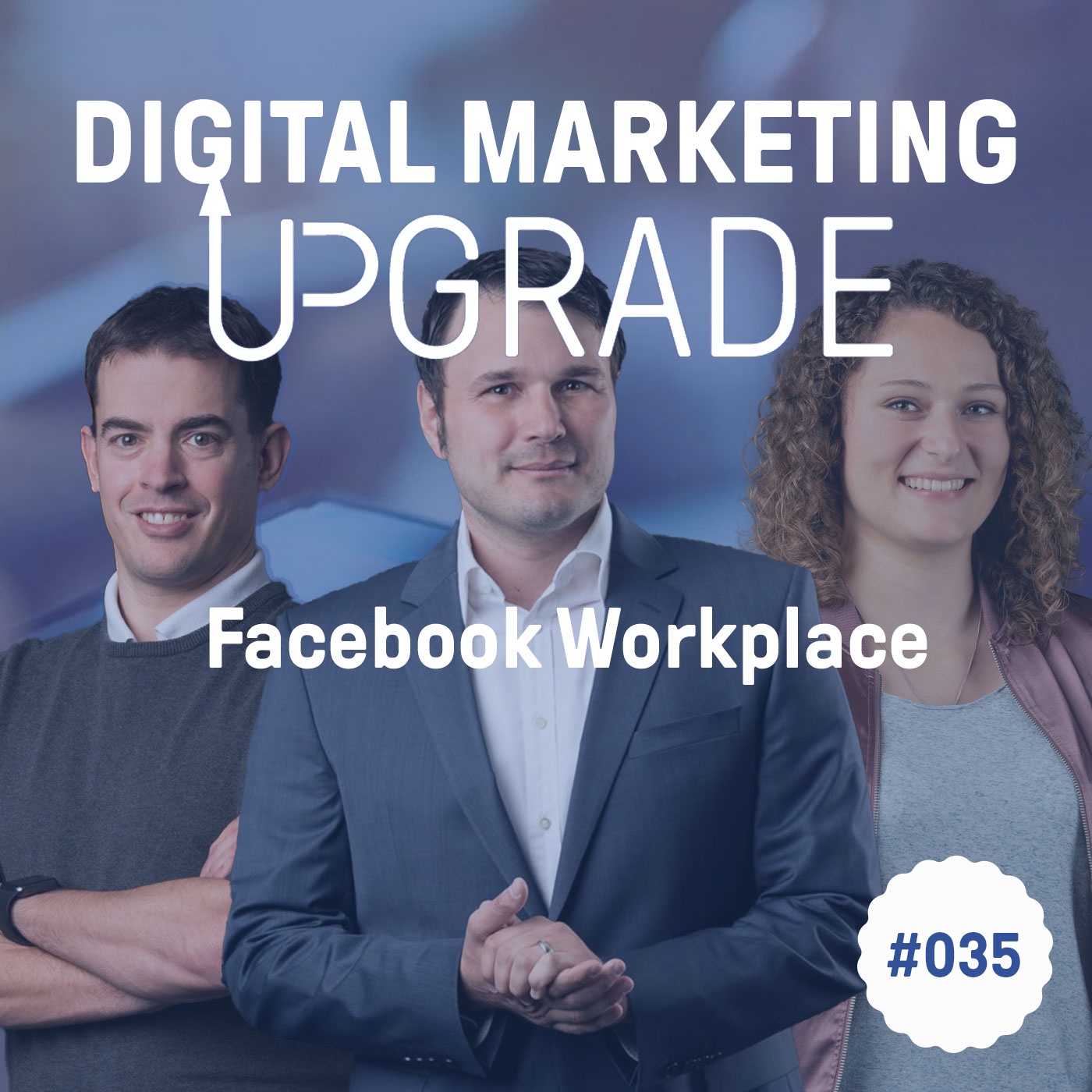 Workplace by Facebook - mit Livia Mosberger und Stefano Lungaretti #035