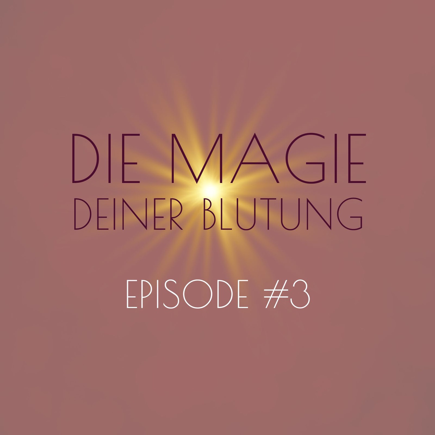 #3 Alles rund um Deine Monatsblutung ( = Mondzeit)