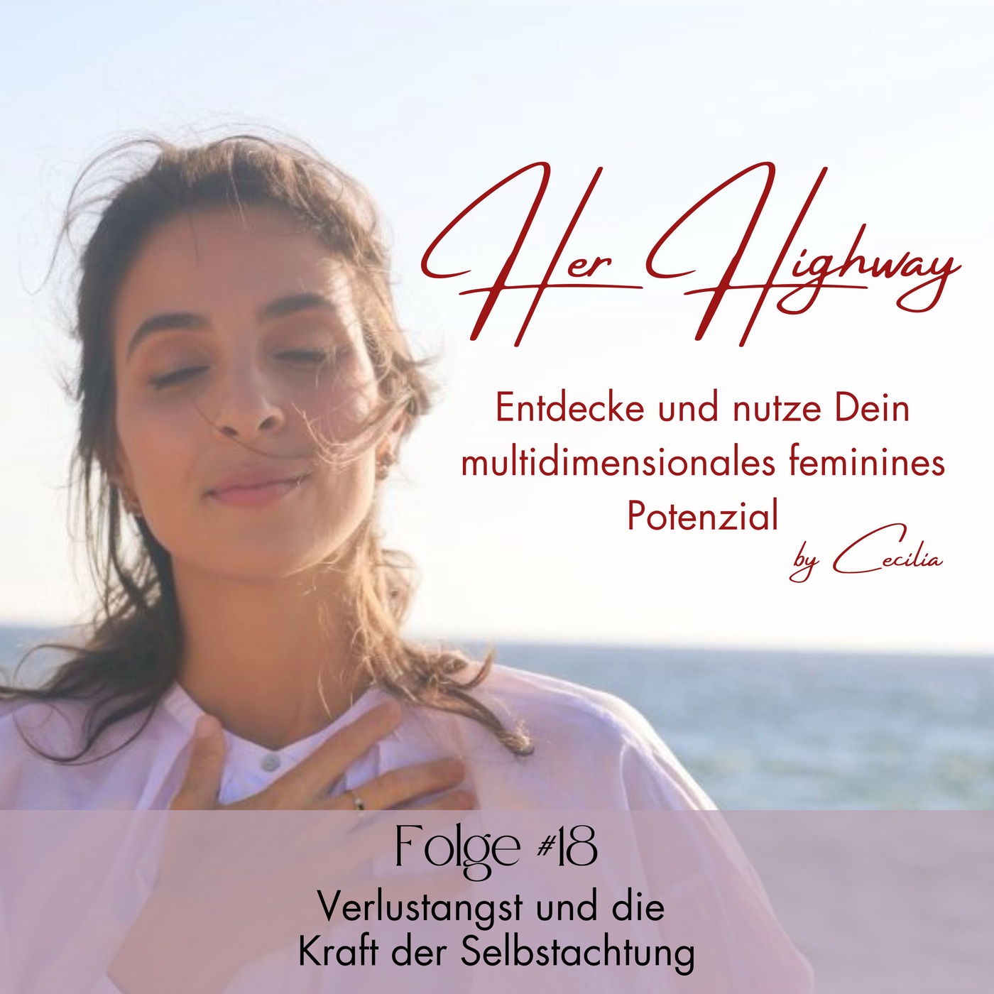 #18 Verlustangst und die Kraft der Selbstachtung