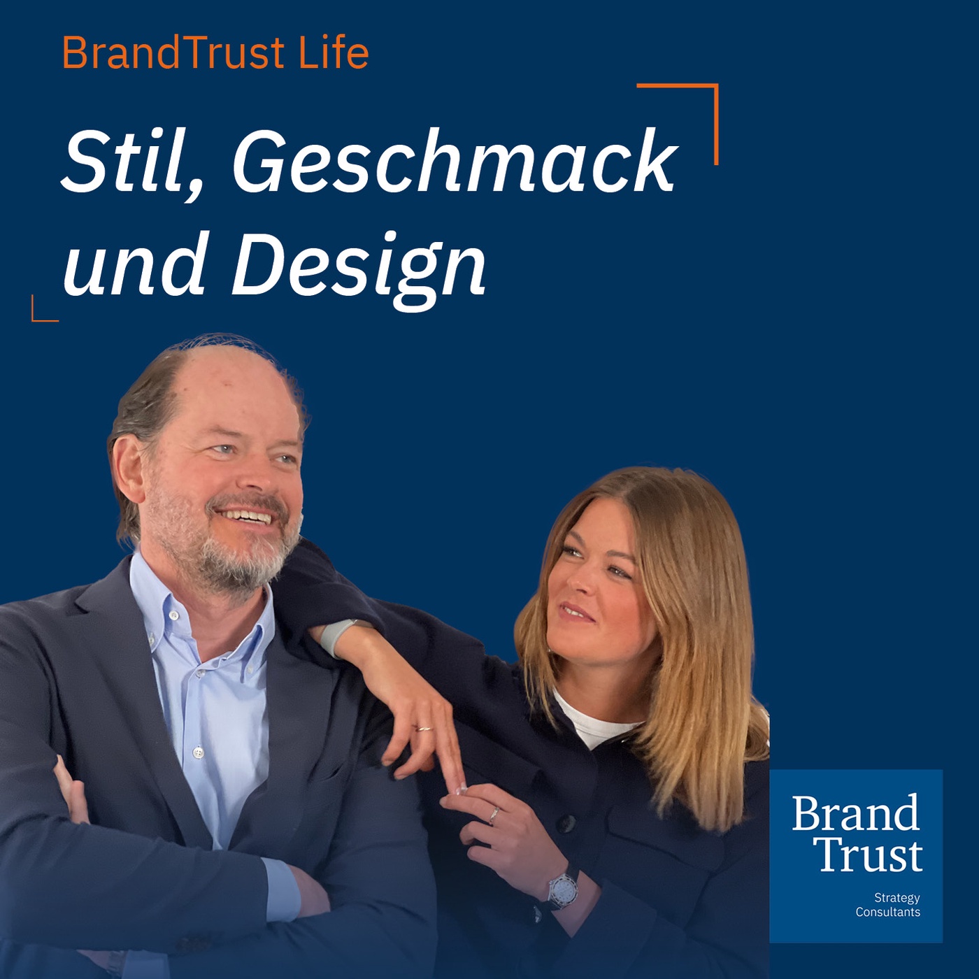 Stil ist geschmacklos - Klaus-Dieter Koch und Shalina Schroeter in BrandTrust Life (#12)