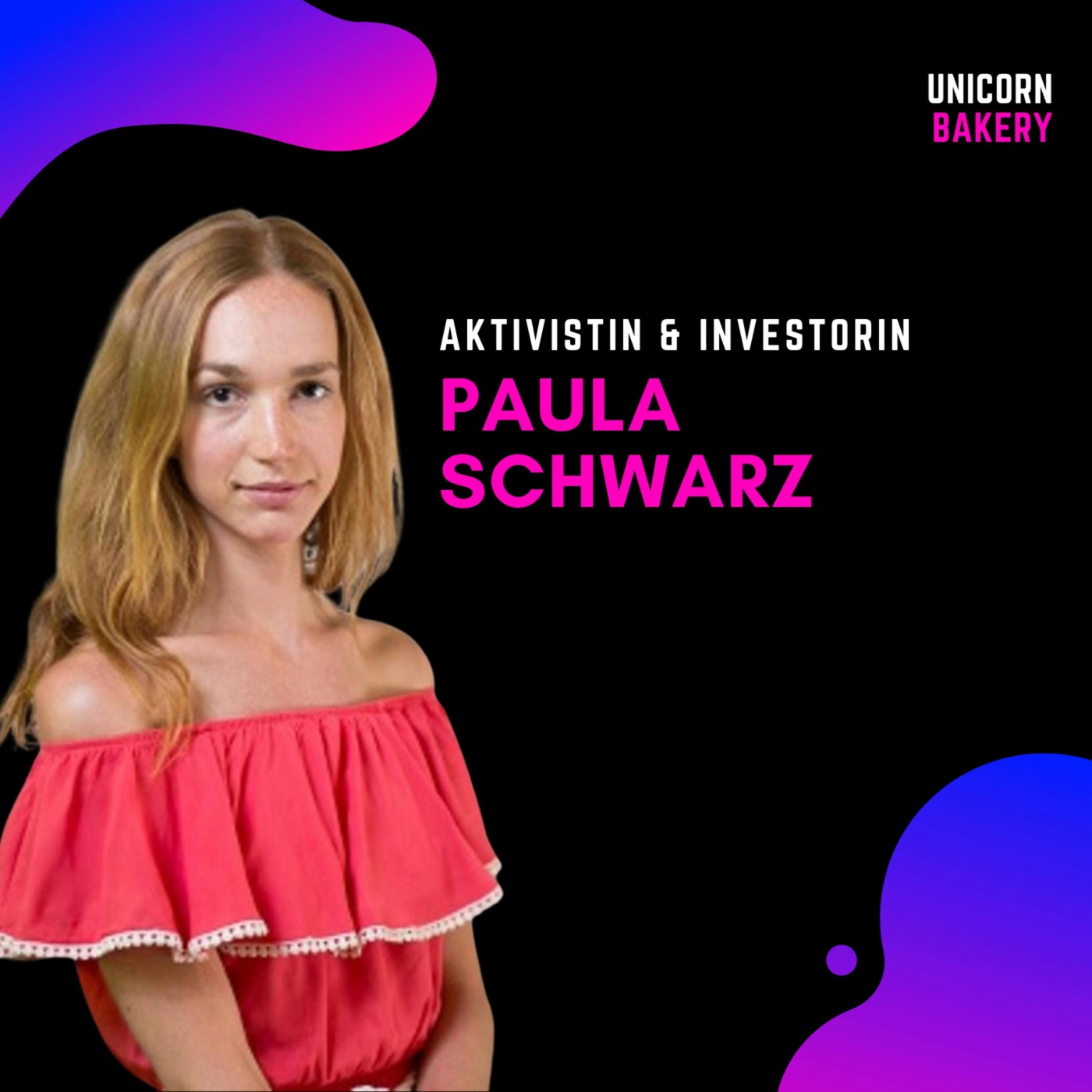 Sind Turbokapitalismus & Soziales vereinbar?  – Paula Schwarz, Aktivistin & Investorin