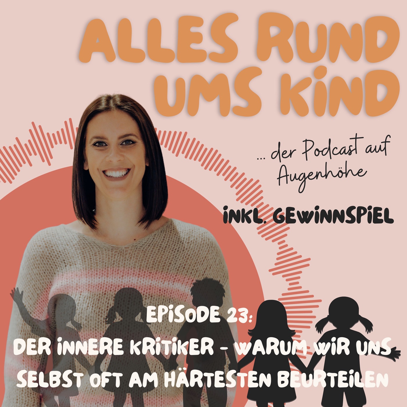Episode 23: Der innere Kritiker – Warum wir uns selbst oft am härtesten beurteilen