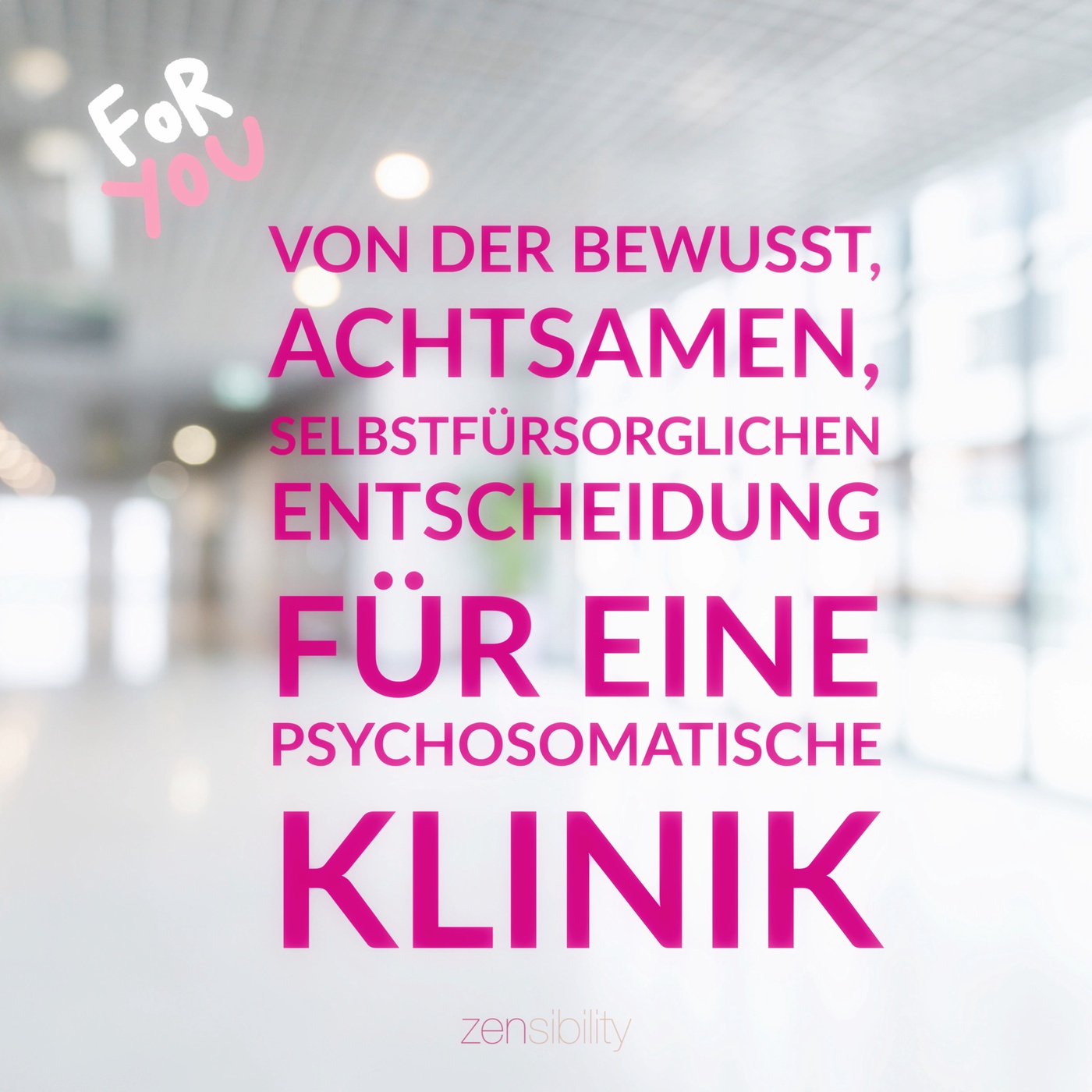 Von der Entscheidung für eine psychosomatische Klinik