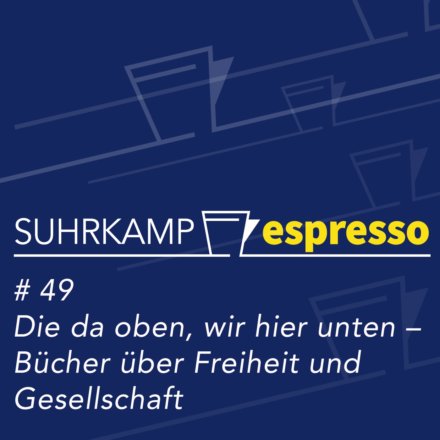 #49: Die da oben, wir hier unten – Bücher über Freiheit und Gesellschaft