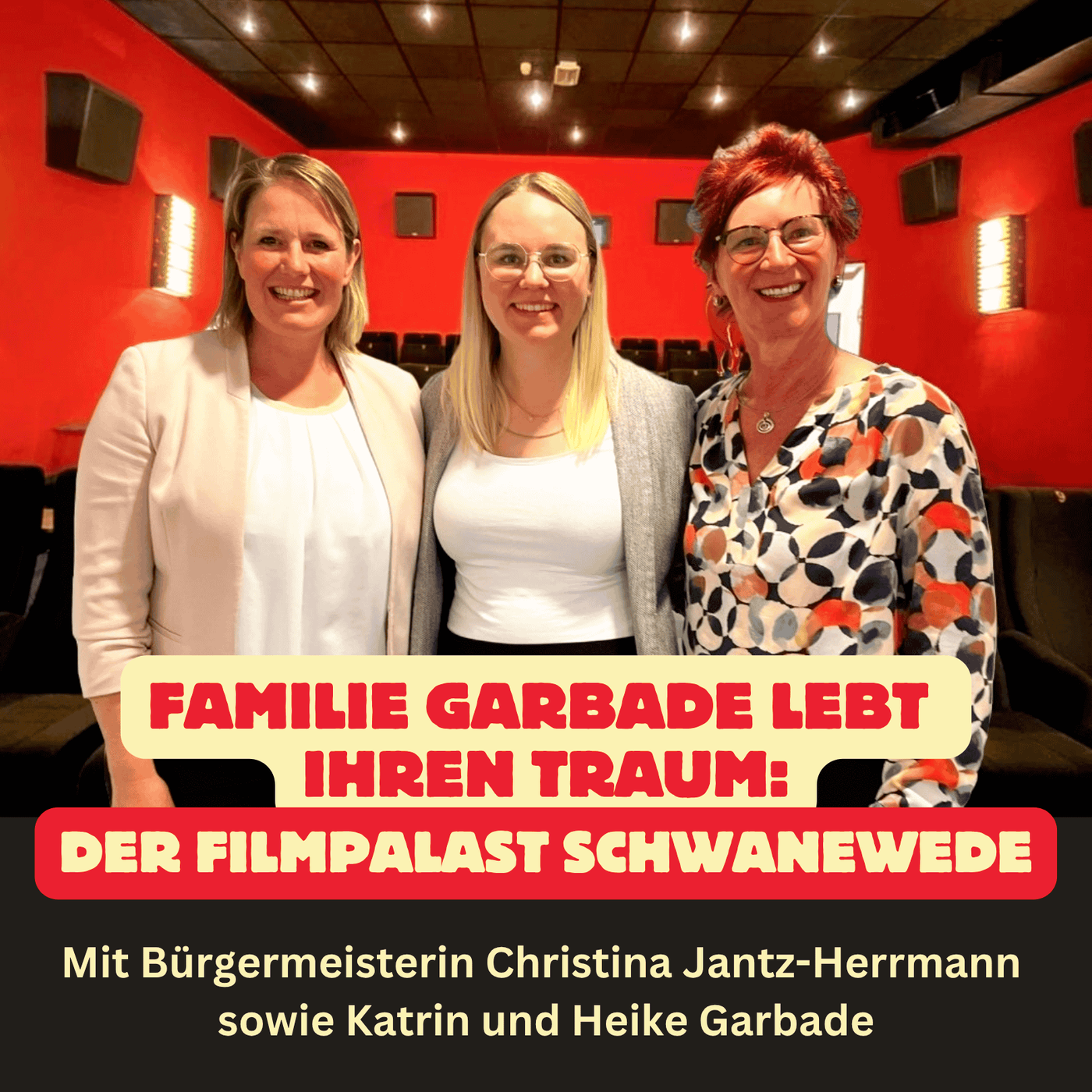 Folge 49:  Familie Garbade lebt ihren Traum - der Filmpalast Schwanewede