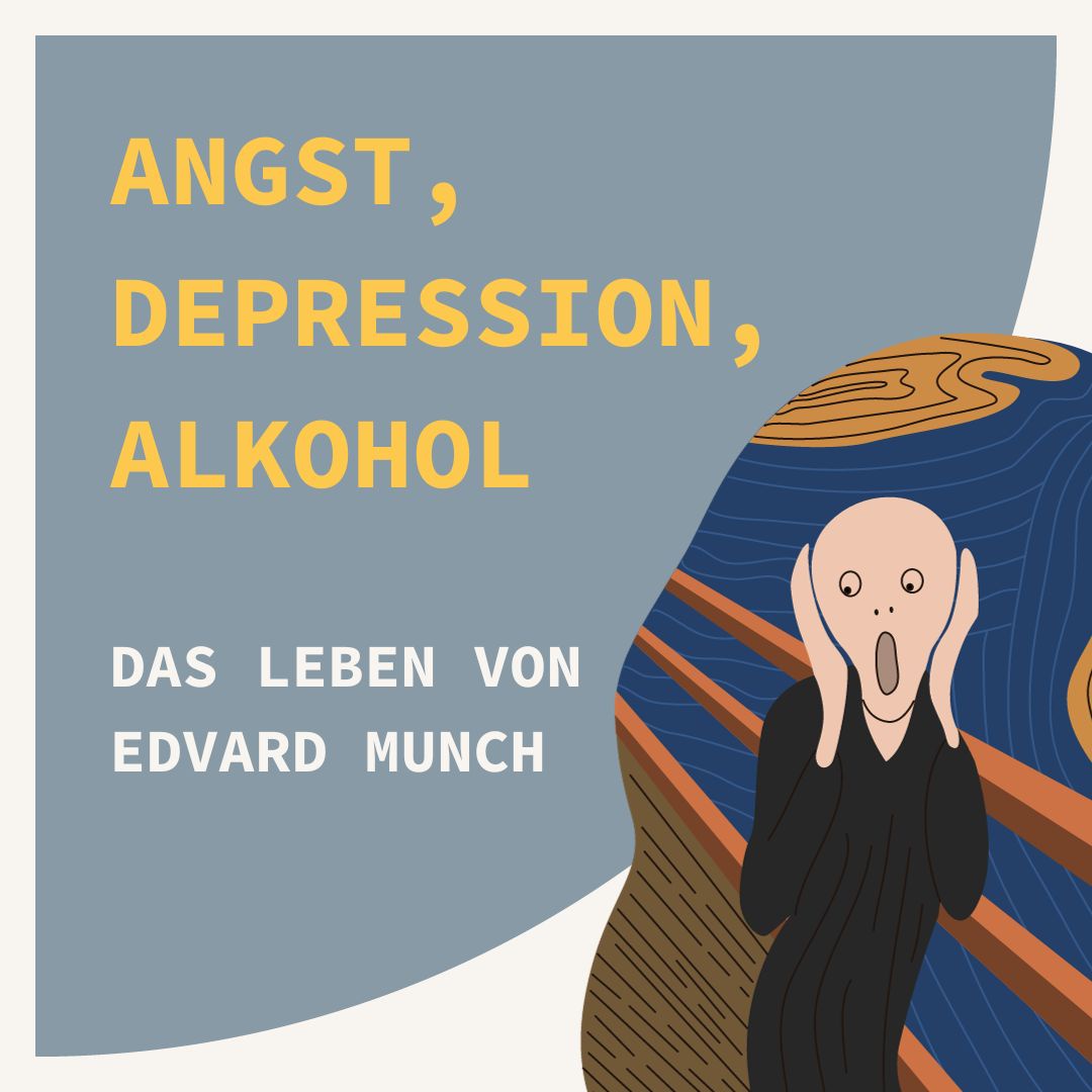 Angst, Depression und Alkohol - das Leben von Edvard Munch