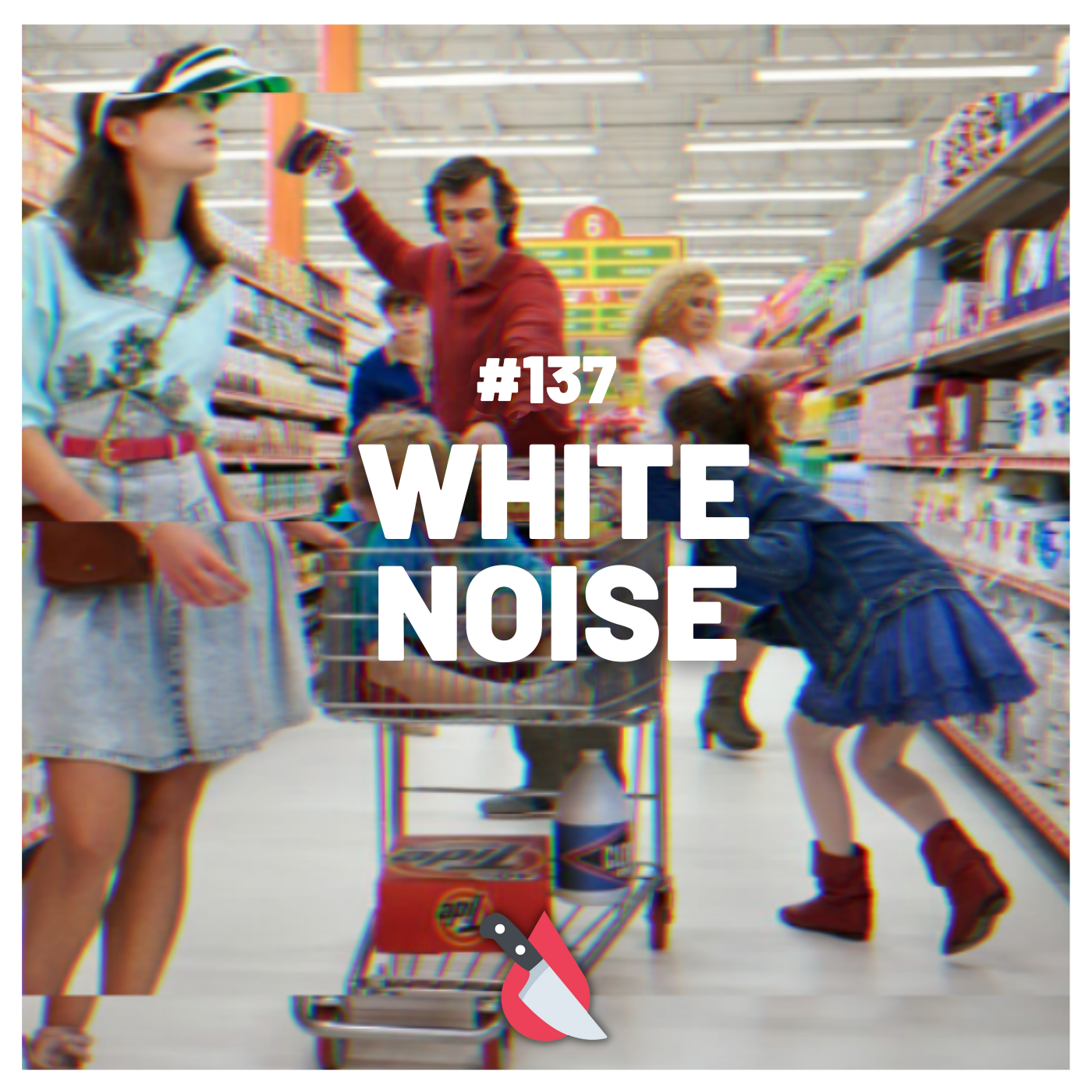 #137 - White Noise