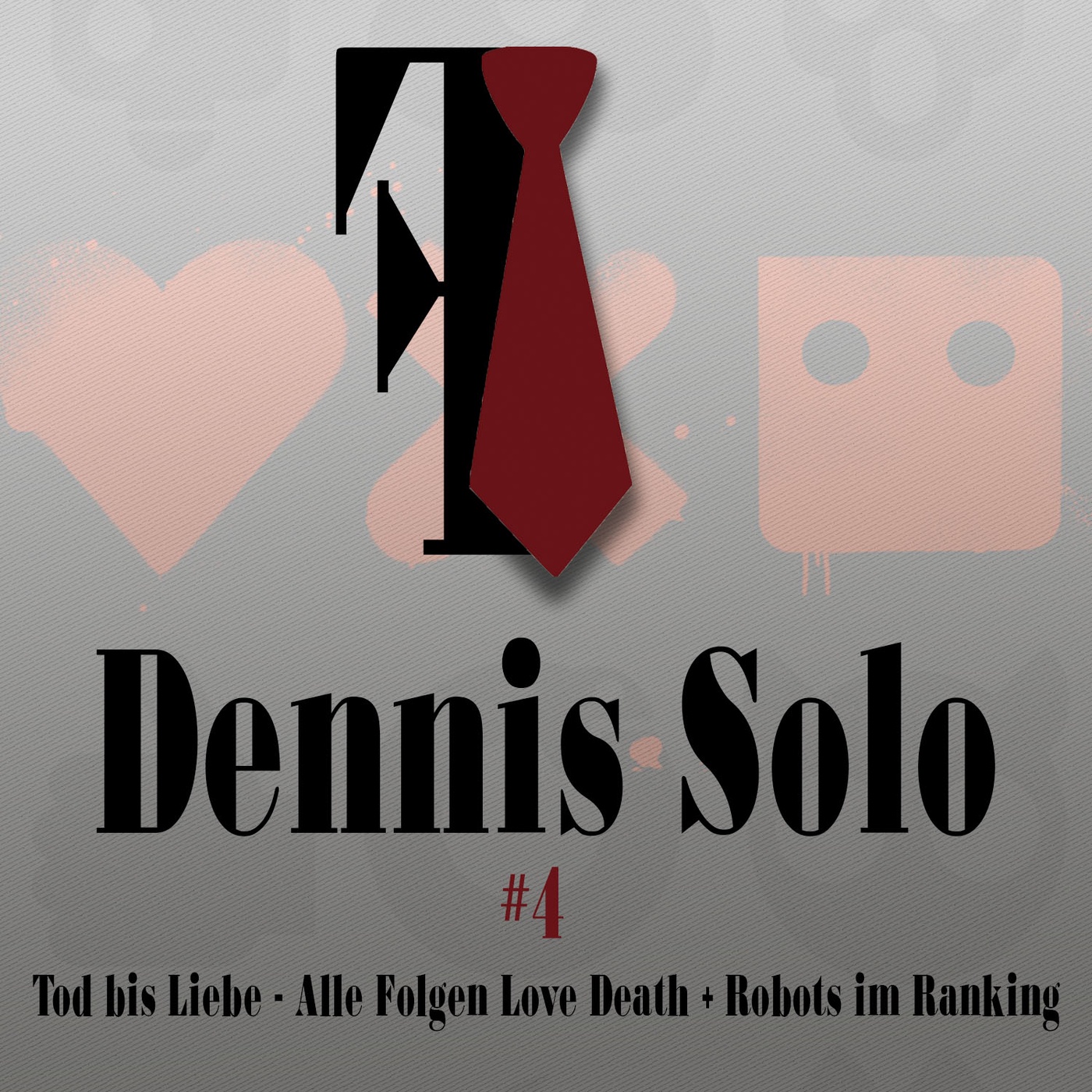 Dennis Solo #4: Tod bis Liebe - Alle Folgen Love Death + Robots im Ranking