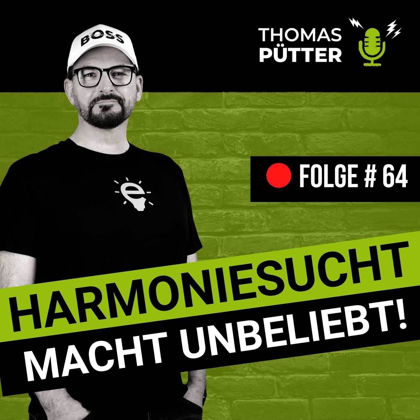 (64) Harmoniesucht macht Führungskräfte unbeliebt!