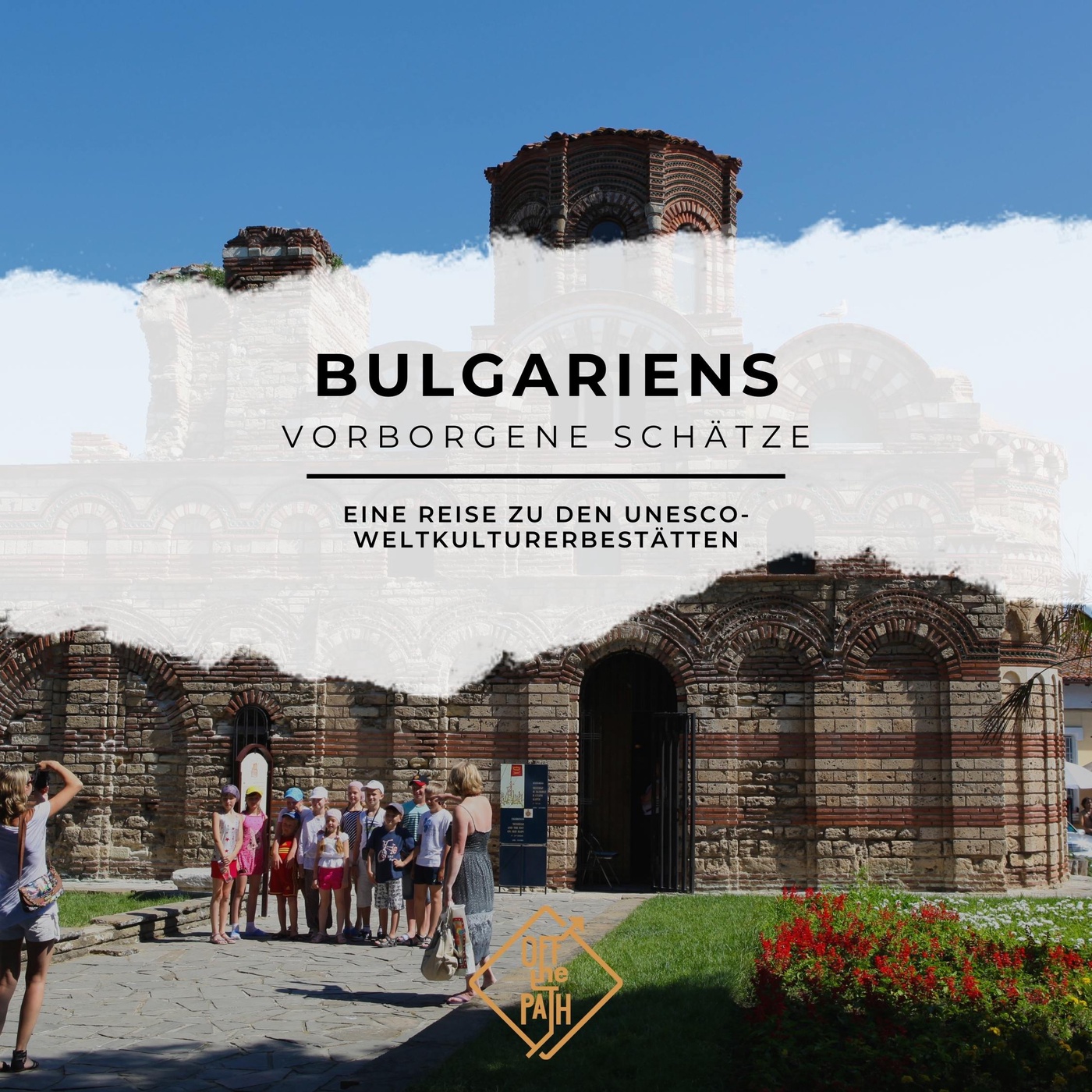 Bulgariens verborgene Schätze: Eine Reise zu den UNESCO-Weltkulturerbestätten