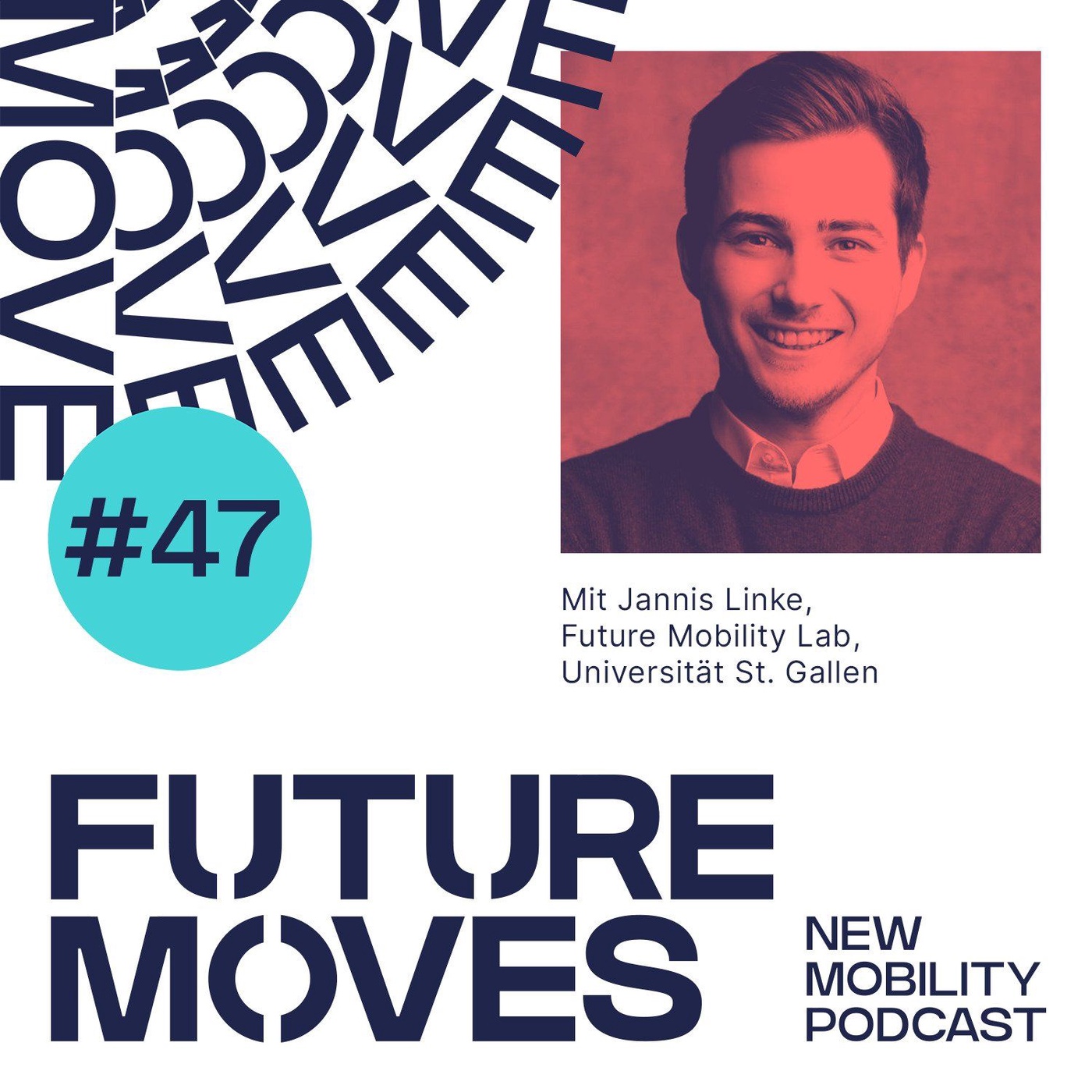 FUTURE MOVES #47 – Wie 