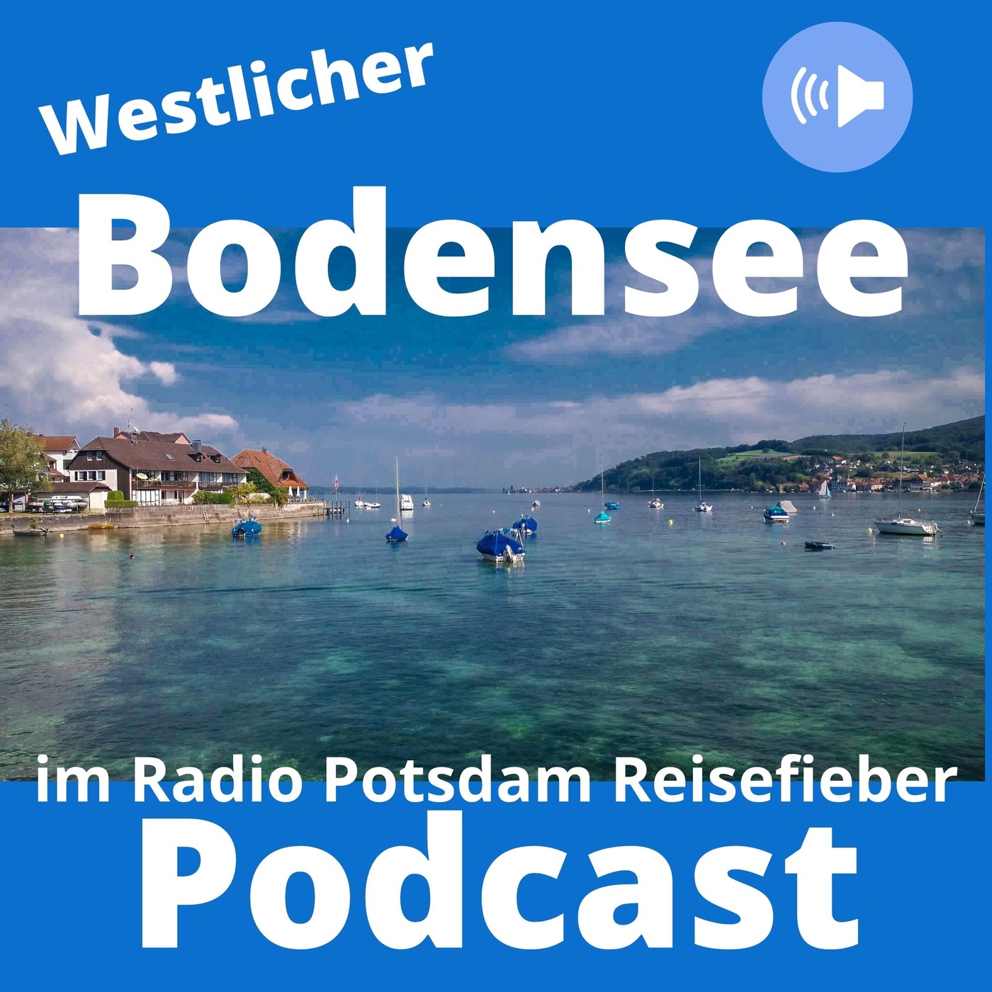 #29 Der westliche Bodensee und das Hotel Hoeri am Bodensee im Radio Potsdam Reisefieber