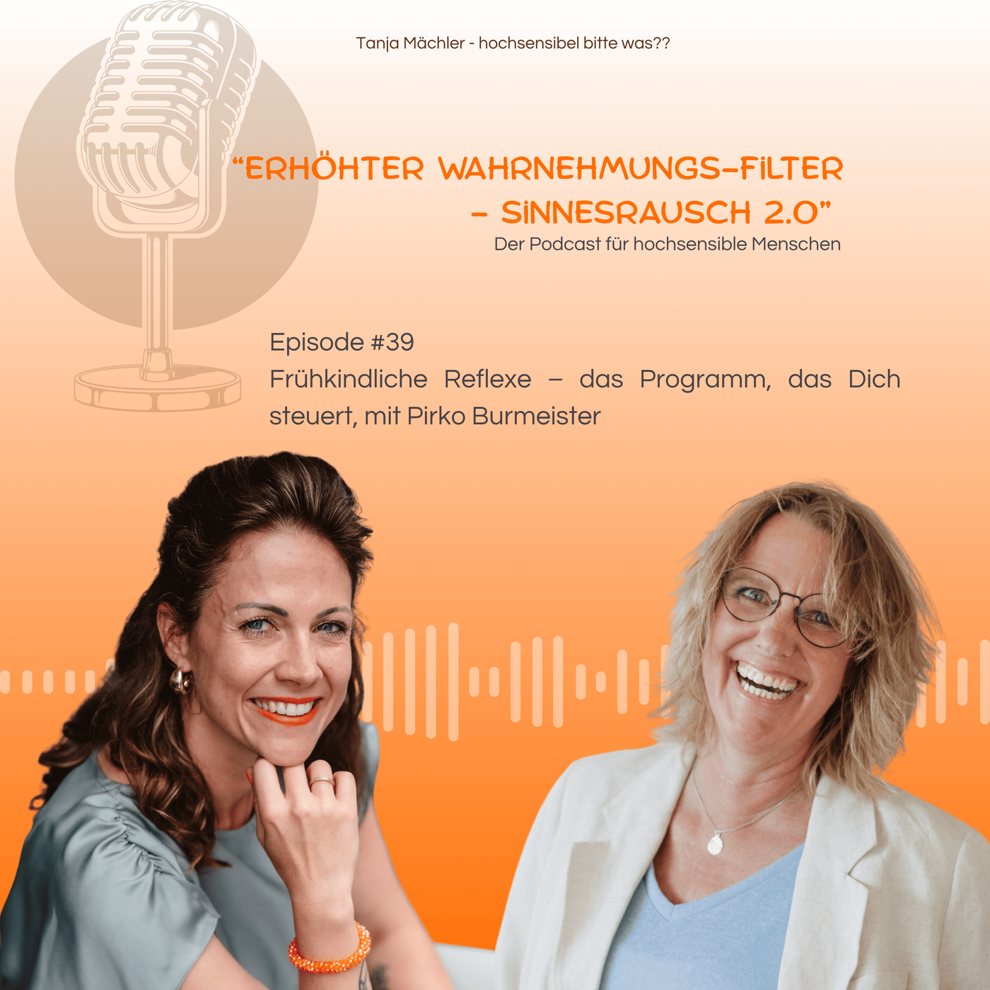 Episode #39 Frühkindliche Reflexe – das Programm, das Dich steuert