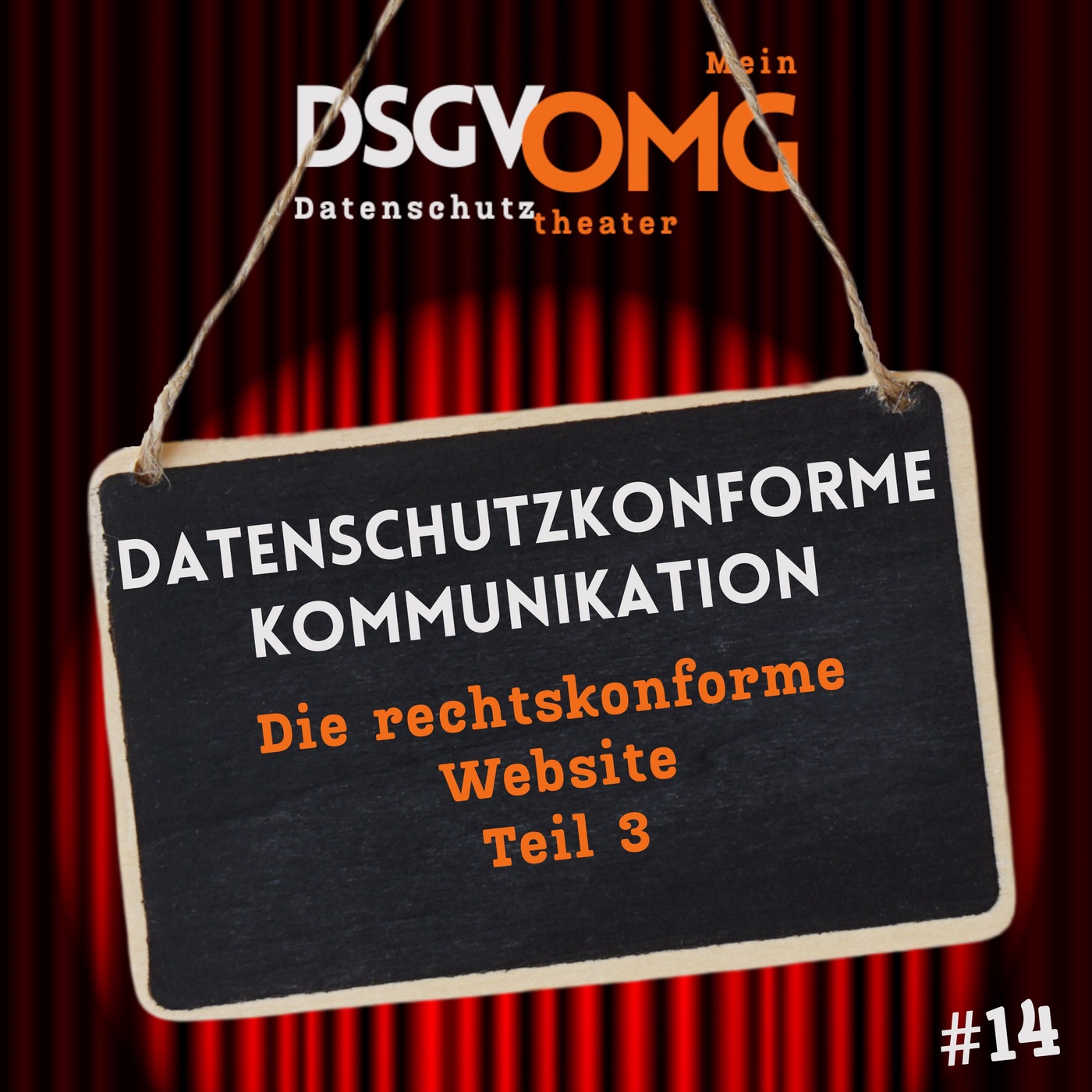 #14 - Datenschutzkonforme Kommunikation - Die rechtskonforme Website - Teil 3