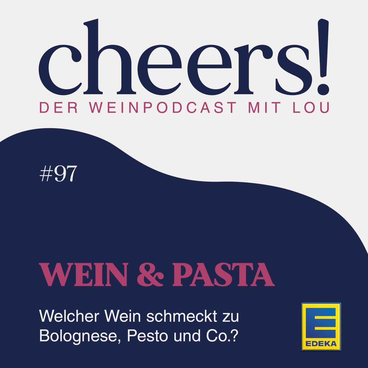 97: Wein & Pasta – Welcher Wein schmeckt zu Bolognese, Pesto und Co.?