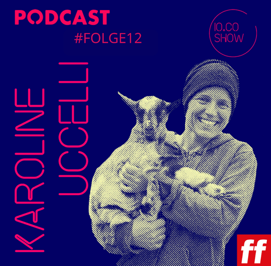 Io.Co-Show: Folge 12 mit Karoline Uccelli