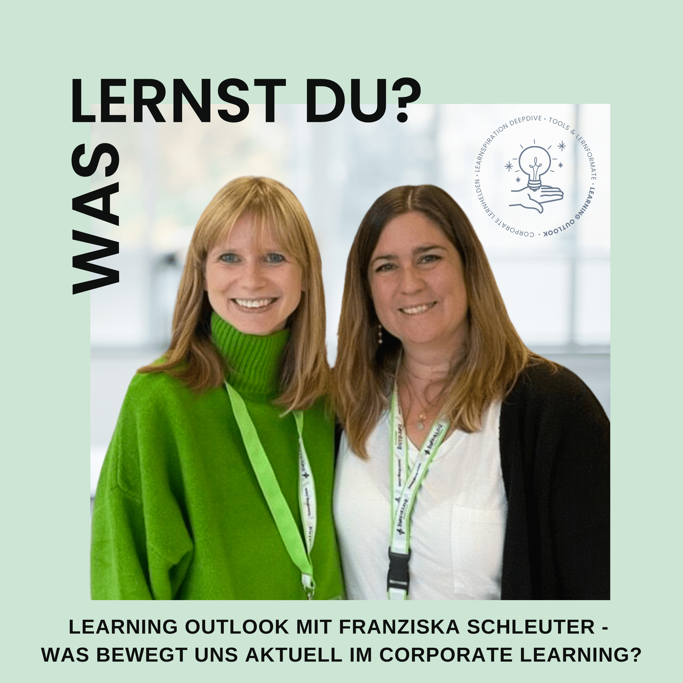 #065 - Learning Outlook mit Franziska Schleuter: Was bewegt uns aktuell im Corporate Learning?
