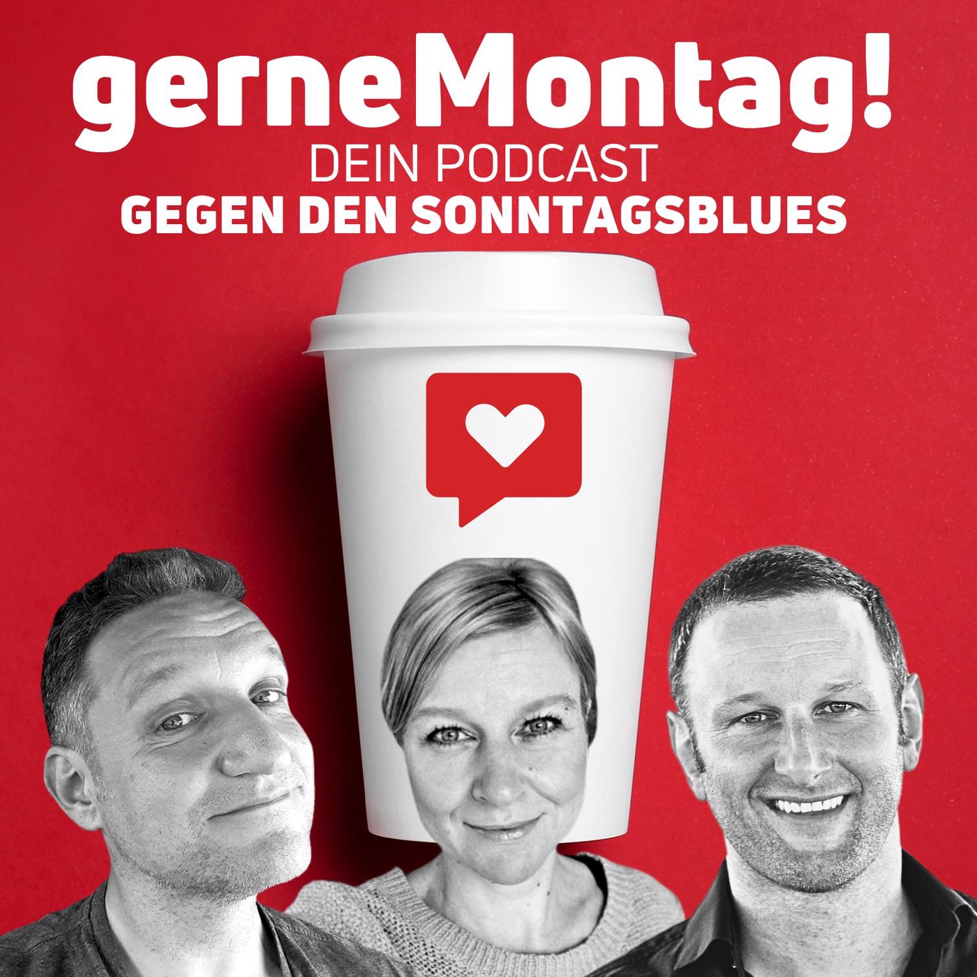 gerne Montag! - Dein Podcast gegen den Sonntagsblues