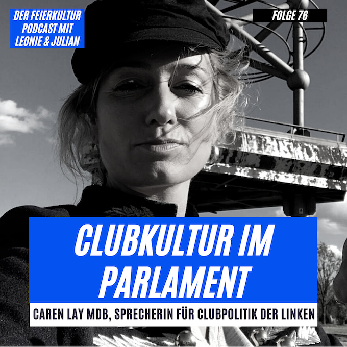 #76 - Caren Lay, MdB, die Sprecherin für Clubpolitik der Linken