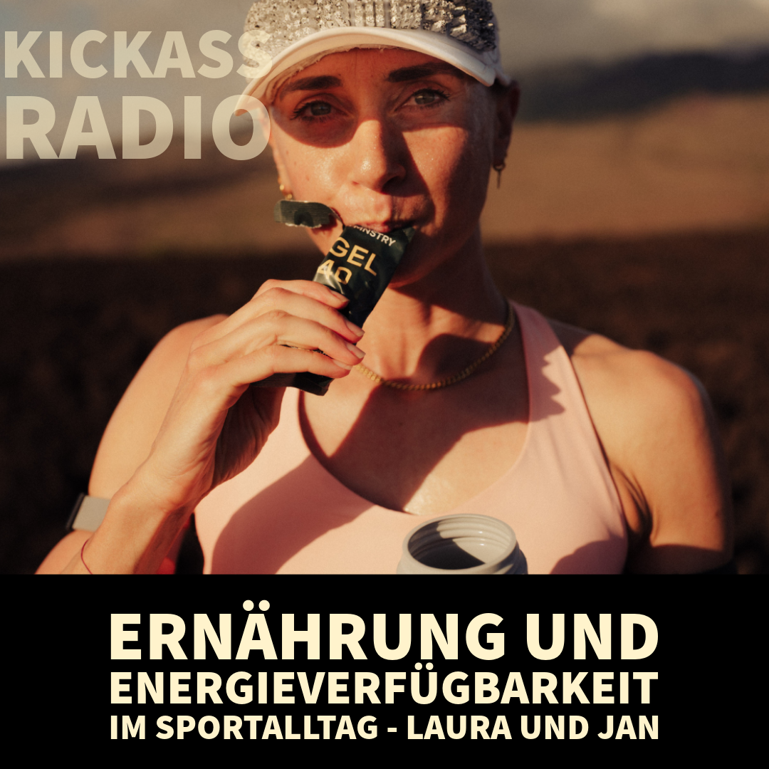 KickassRadio 18| 26 - Ernährung und Energieverfügbarkeit im Sportalltag - Laura und Jan 