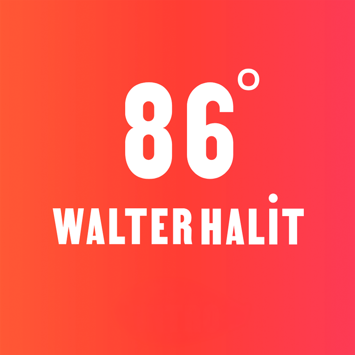 Teaser 86º WALTER HALİT