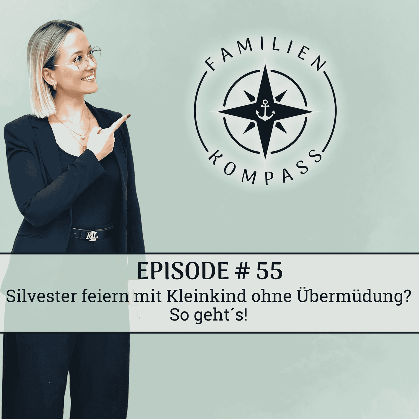 #55 Silvester feiern mit Kleinkind ohne Ubermüdung? So geht's!