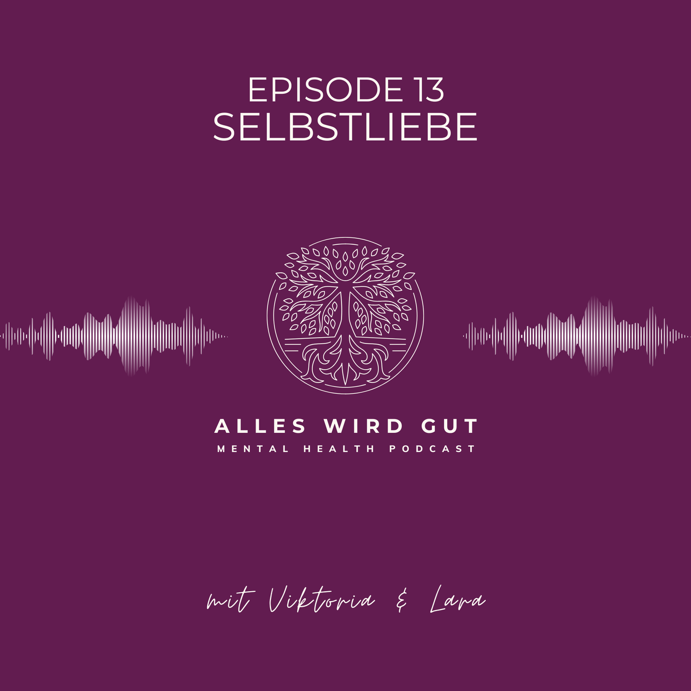 Episode 13: Selbstliebe