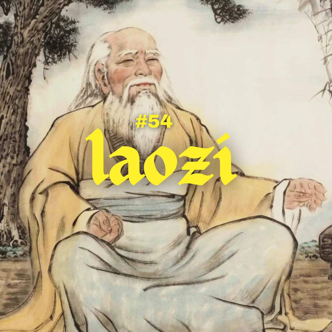 #54 - Laozi: Daodejing