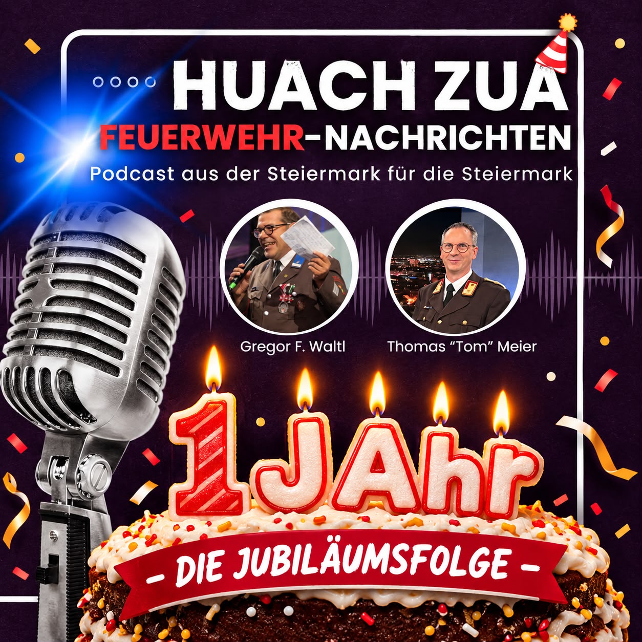 Huach zua – Folge 17 – Die Jubiläumsausgabe: Grenzenlose Kameradschaft. Richtige Adresse. Zukunft Feuerwehr.