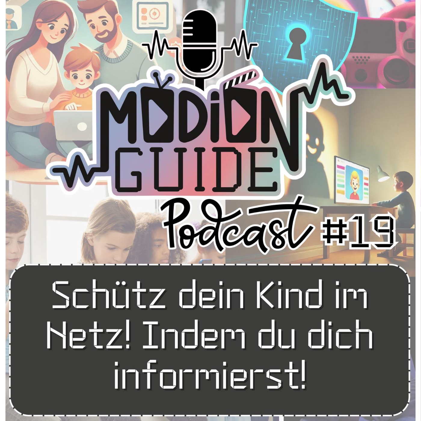 #19 - Schütz dein Kind im Netz