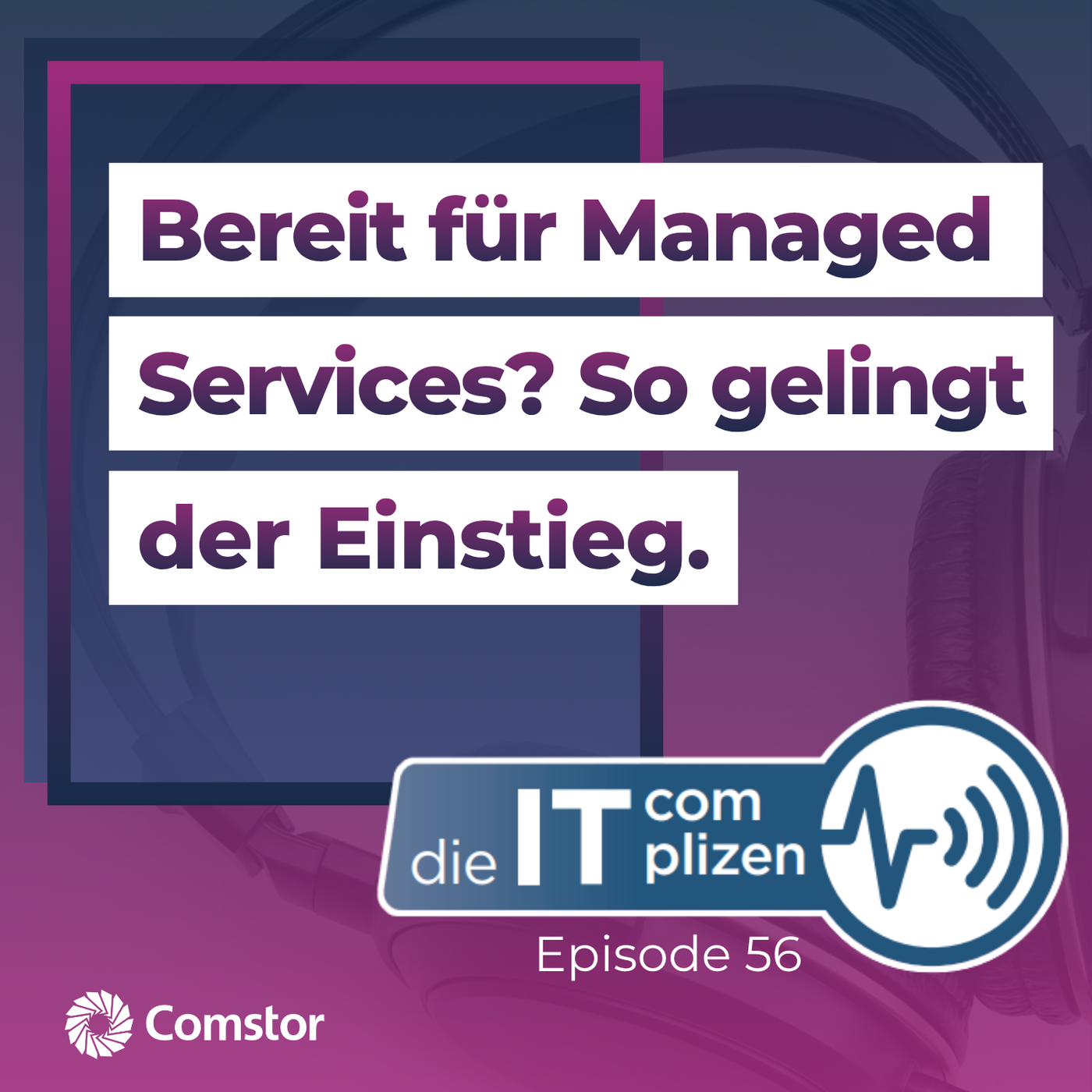 Bereit für Managed Services? So gelingt der Einstieg.