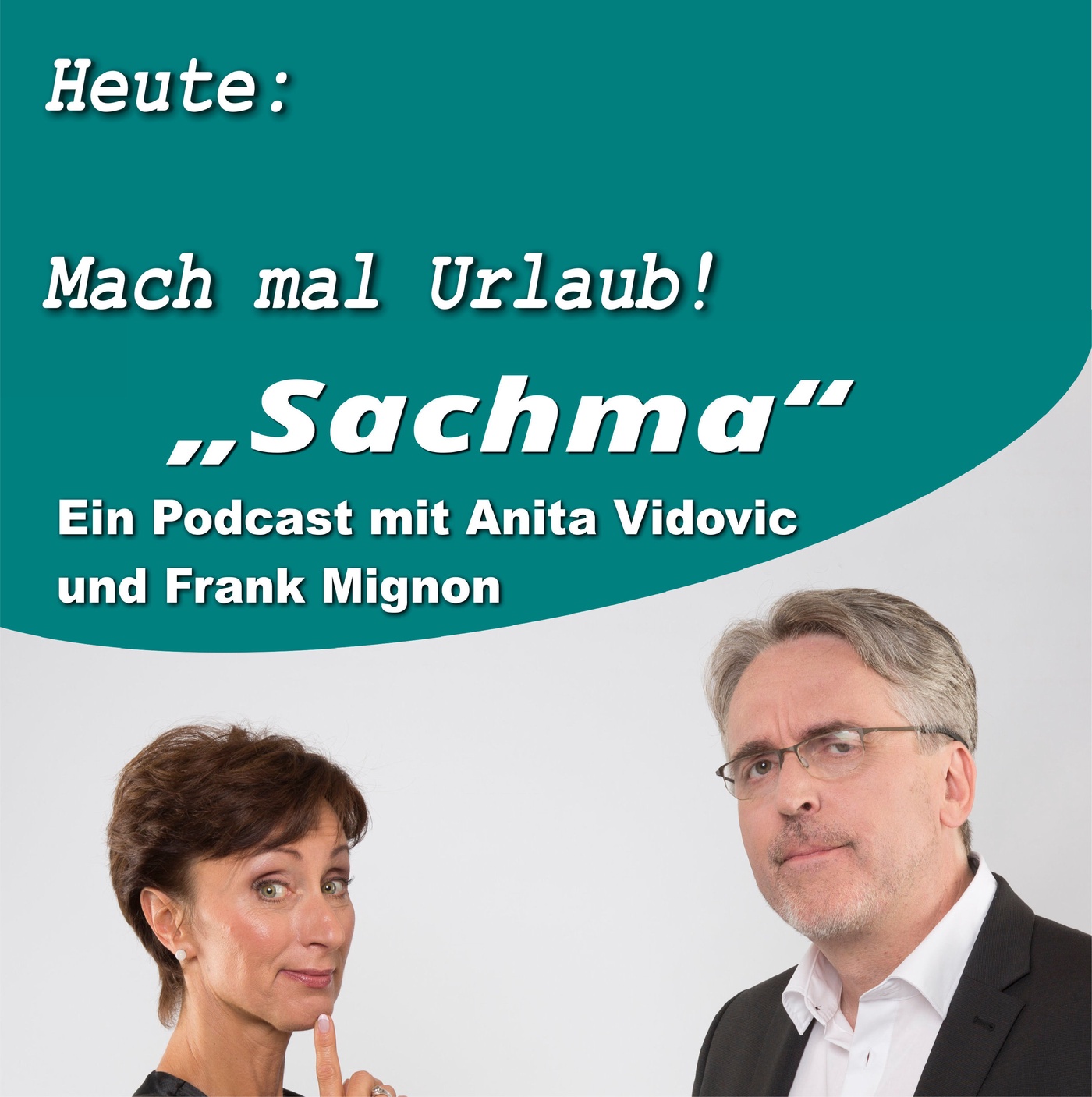 Sachma - Der Podcast - Mach mal Urlaub!
