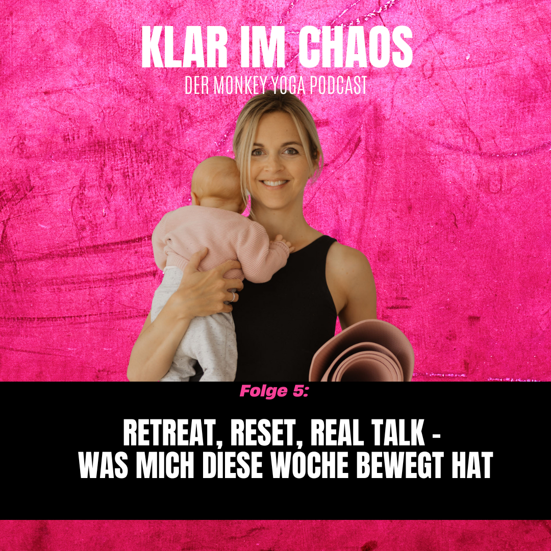 Retreat, Reset, Real Talk – was mich diese Woche bewegt hat