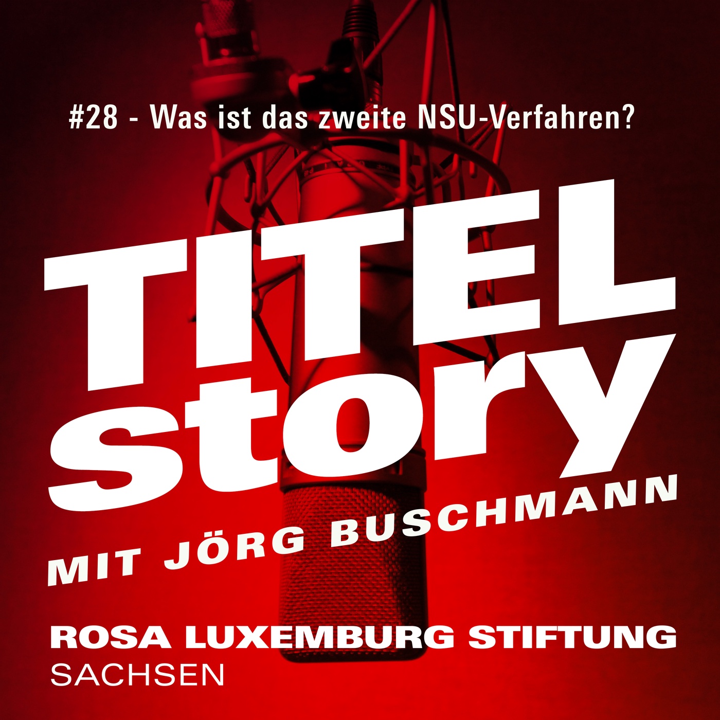 Folge 28 – Was ist der zweite NSU-Prozess?