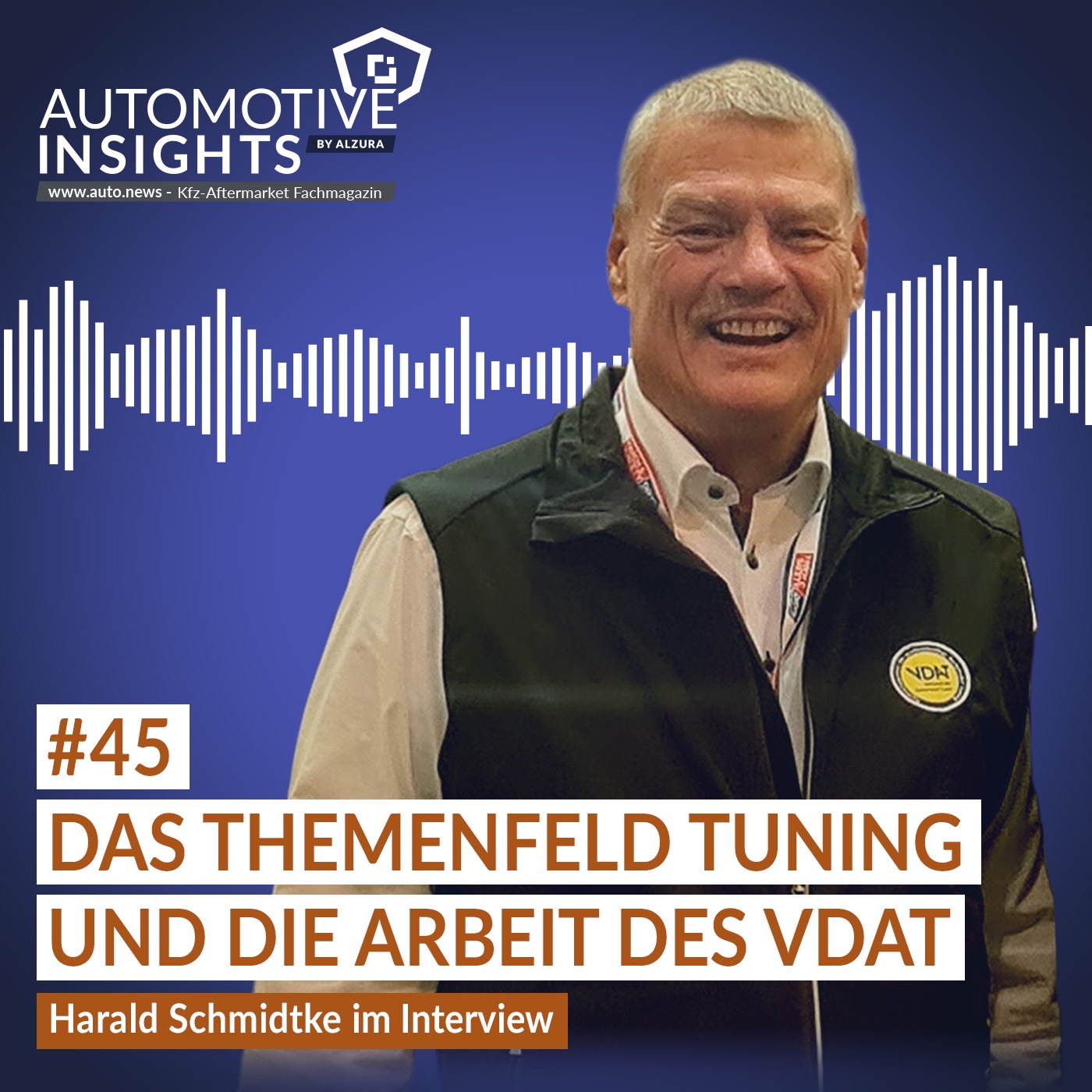 #45 – Das Themenfeld Tuning und die Arbeit des VDAT – Harald Schmidtke im Interview