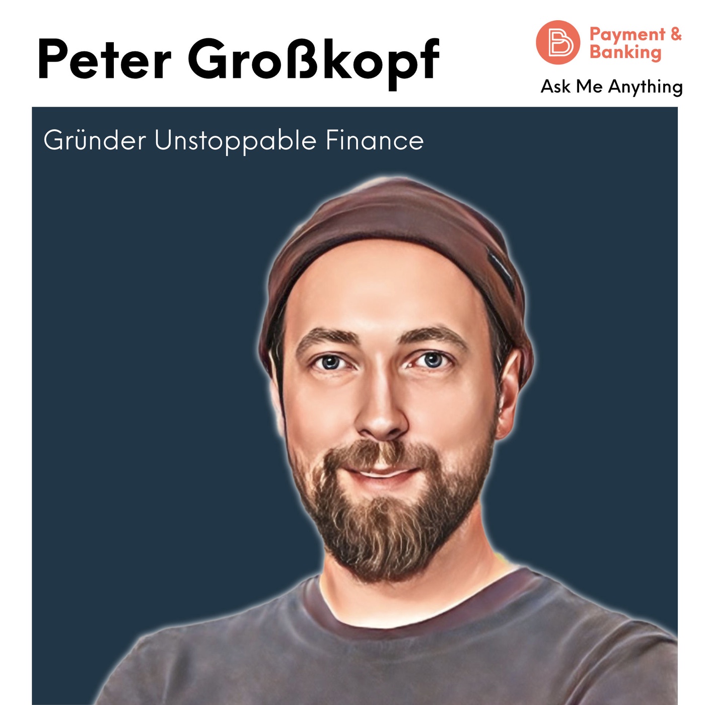 Ask Me Anything #43 - Peter Großkopf (Gründer Unstoppable Finance)